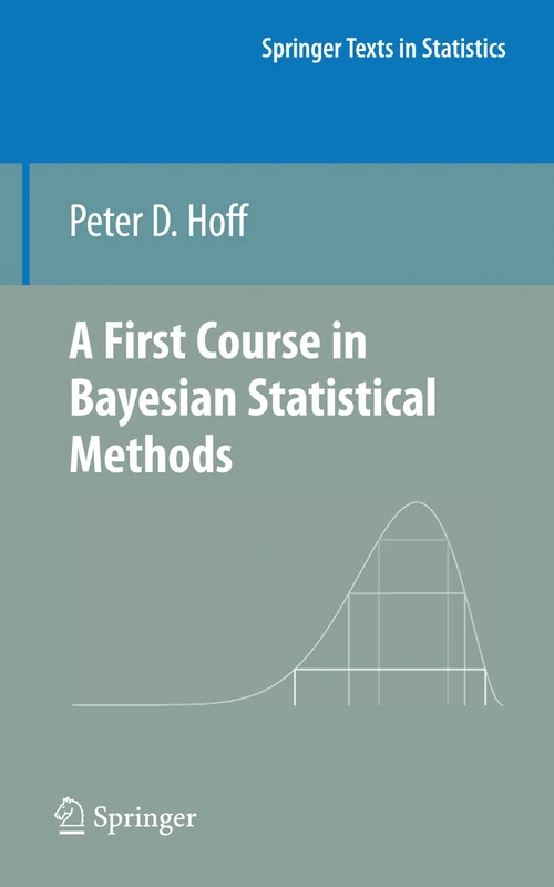 A First Course in Bayesian Statistical Methods (Springer Texts in Statistics)
