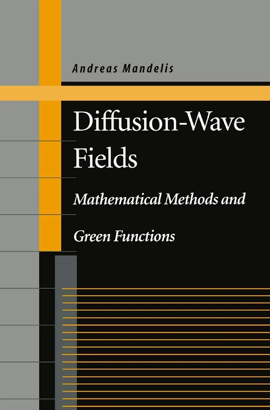 Diffusion-Wave Fields: Mathematical Methods and Green Functions - Image 1