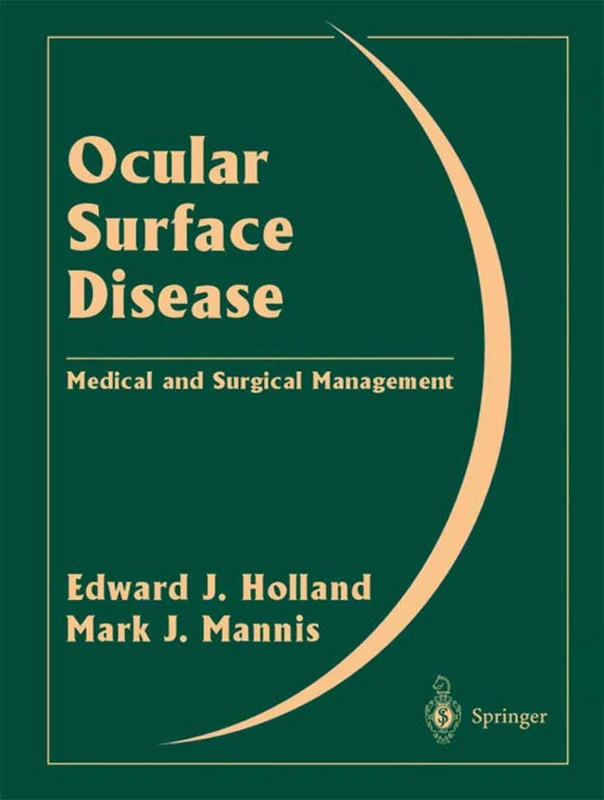 Ocular Surface Disease: Medical And Surgical Management