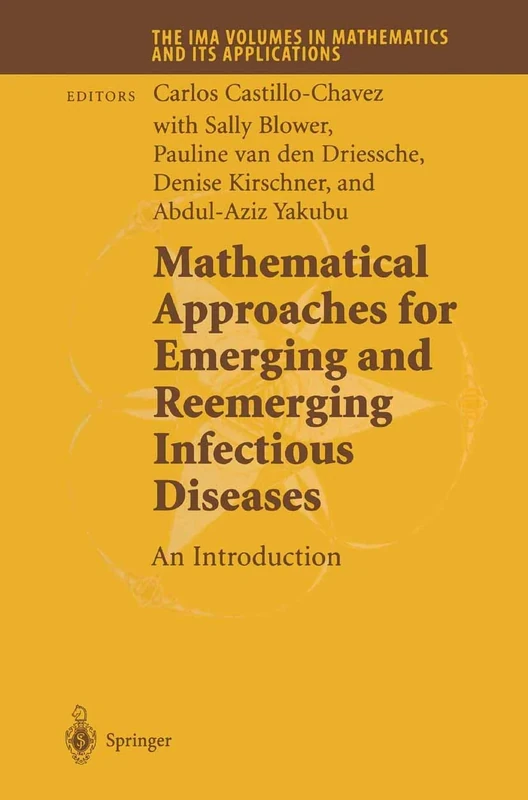 Mathematical Approaches for Emerging and Reemerging Infectious Diseases: An Introduction: 125 (The IMA Volumes in Mathematics and its Applications, 125)