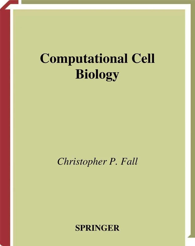 Computational Cell Biology: 20 (Interdisciplinary Applied Mathematics, 20)