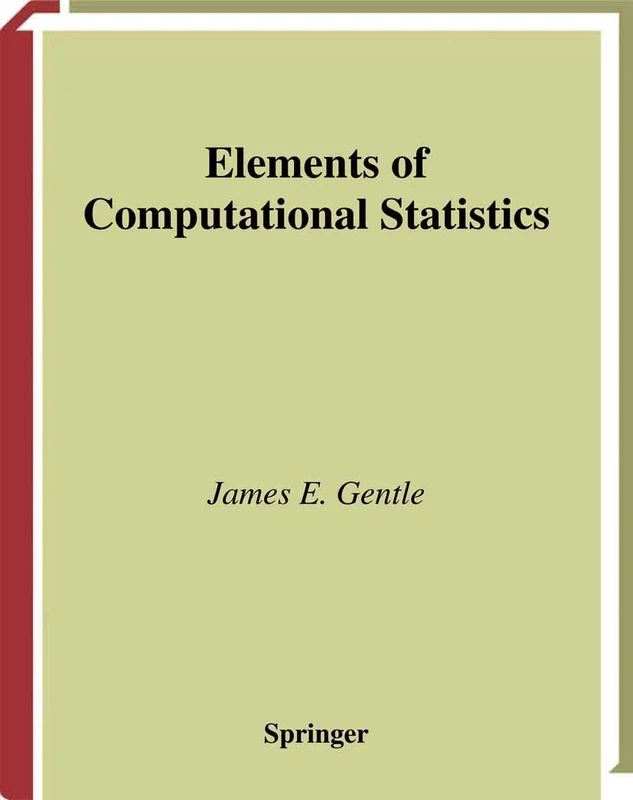 Elements of Computational Statistics (Statistics and Computing)