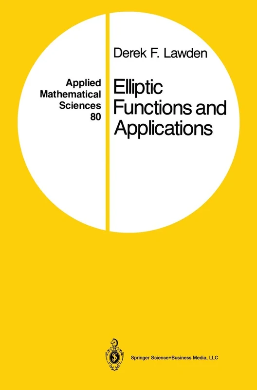 Elliptic Functions and Applications: 80 (Applied Mathematical Sciences, 80)