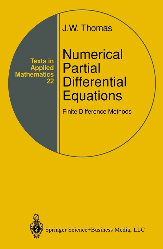 Numerical Partial Differential Equations: Finite Difference Methods: 22 (Texts in Applied Mathematics, 22)