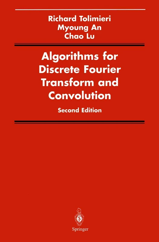 Algorithms for Discrete Fourier Transform and Convolution (Signal Processing and Digital Filtering)