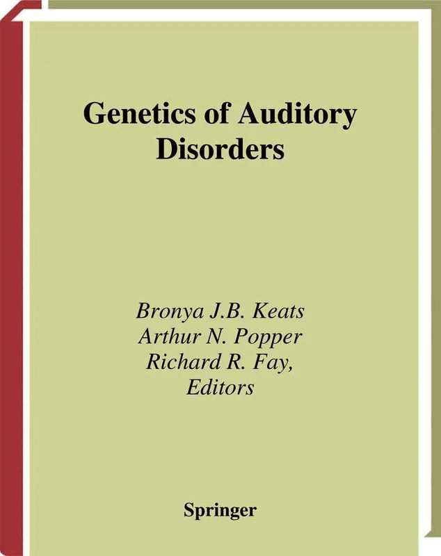 Genetics and Auditory Disorders: 14 (Springer Handbook of Auditory Research, 14)