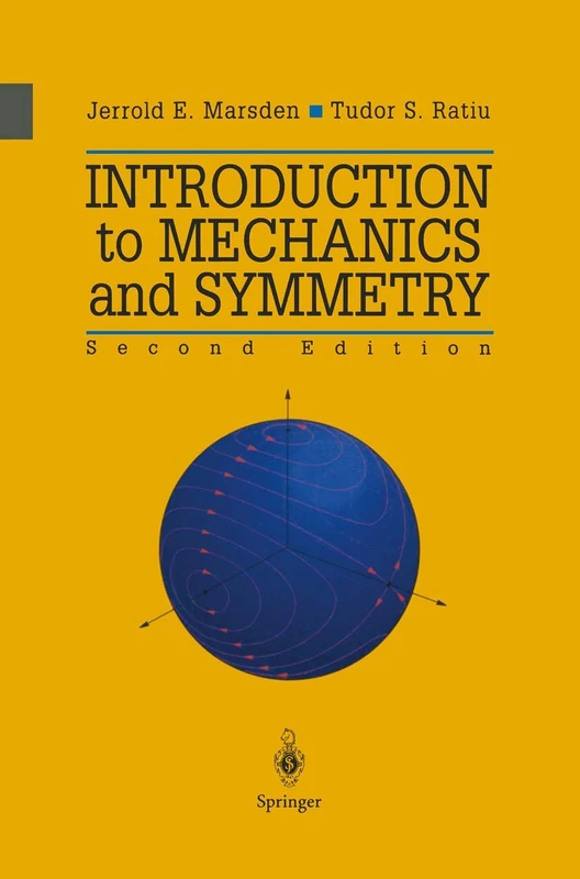 Introduction to Mechanics and Symmetry: A Basic Exposition of Classical Mechanical Systems: 17 (Texts in Applied Mathematics, 17)