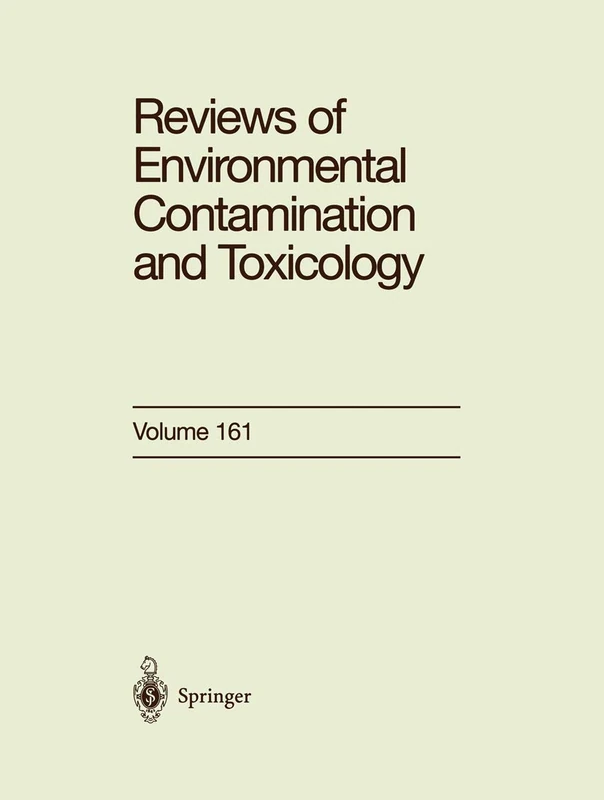 Reviews of Environmental Contamination and Toxicology: Continuation of Residue Reviews: 161