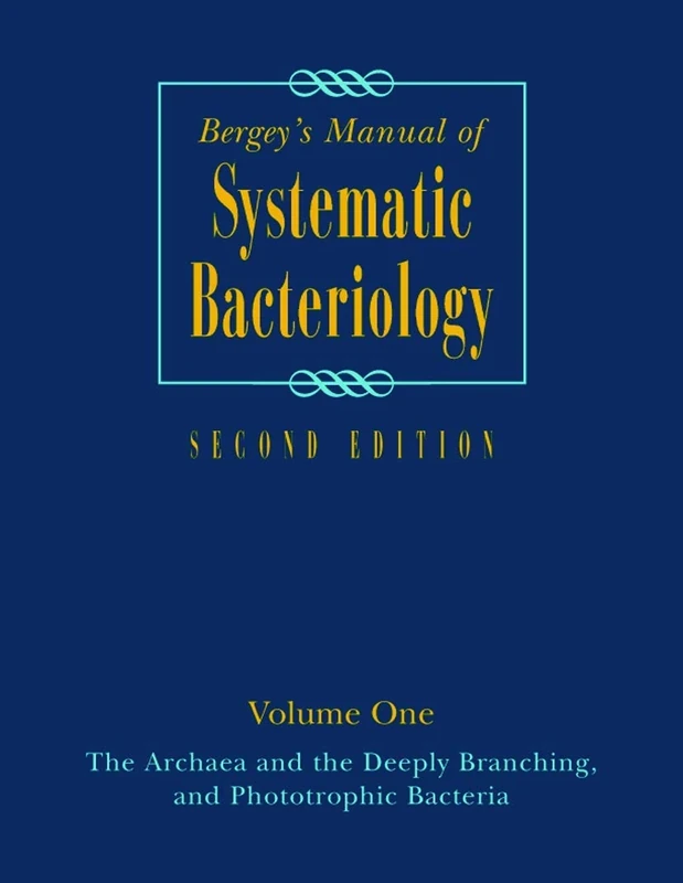 Bergey's Manual of Systematic Bacteriology: Volume One : The Archaea and the Deeply Branching and Phototrophic Bacteria: 1