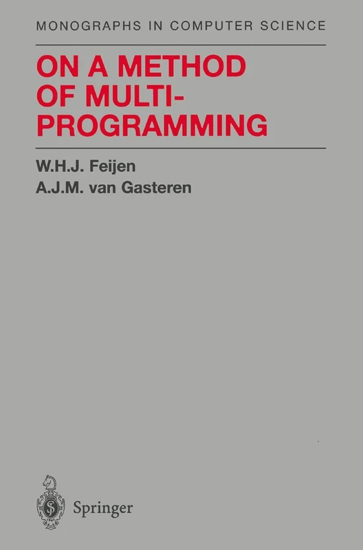 On a Method of Multiprogramming (Monographs in Computer Science)