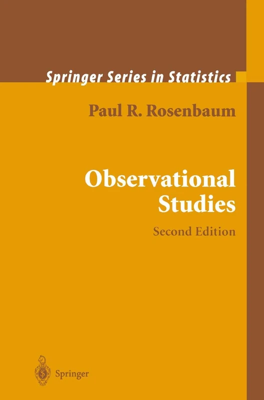 Observational Studies (Springer Series in Statistics)