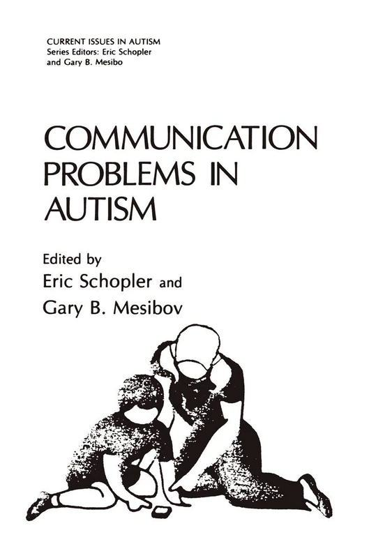 Communication Problems in Autism (Current Issues in Autism)