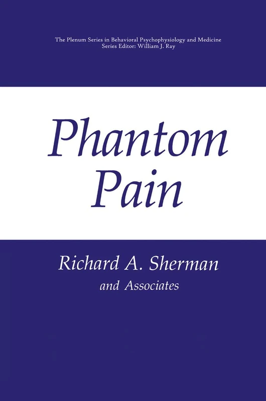 Phantom Pain (The Springer Series in Behavioral Psychophysiology and Medicine) - Image 1