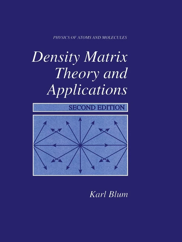 Density Matrix Theory and Applications (Physics of Atoms and Molecules) - Image 1