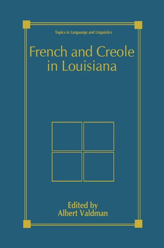 Springer - French and Creole in Louisiana Linguistics Book