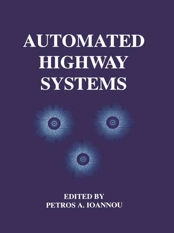 Automated Highway Systems by Springer - Engineering Research