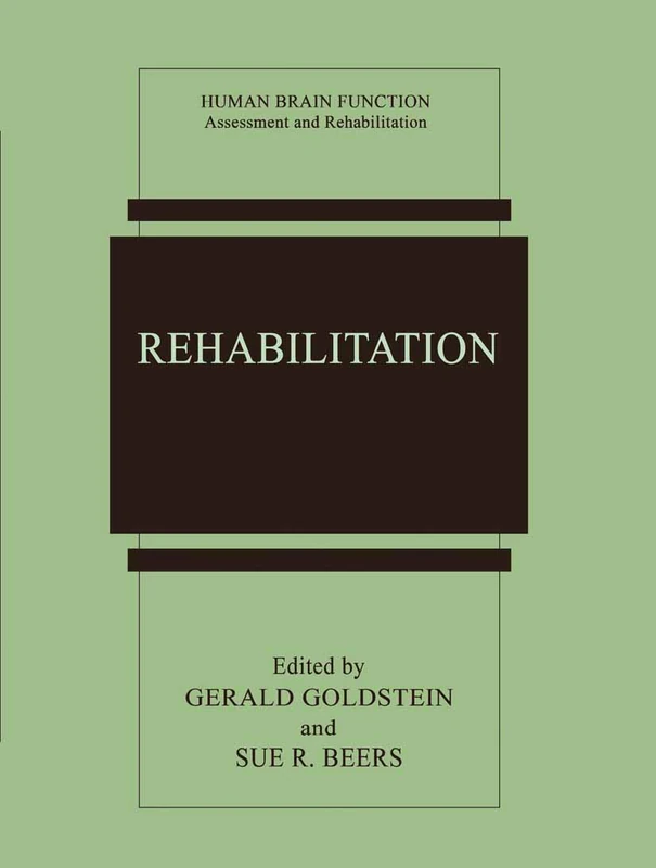 Rehabilitation (Human Brain Function: Assessment and Rehabilitation)