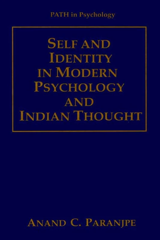 Self and Identity in Modern Psychology and Indian Thought (Path in Psychology) - Image 1