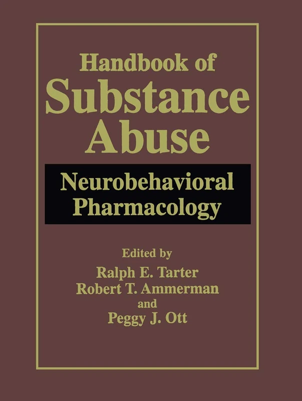 Handbook of Substance Abuse: Neurobehavioral Pharmacology