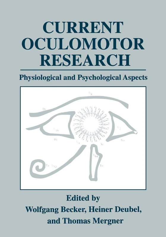 Current Oculomotor Research: Physiological and Psychological Aspects
