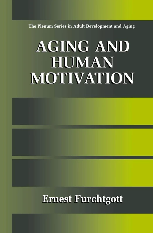 Aging and Human Motivation (The Springer Series in Adult Development and Aging) - Image 1