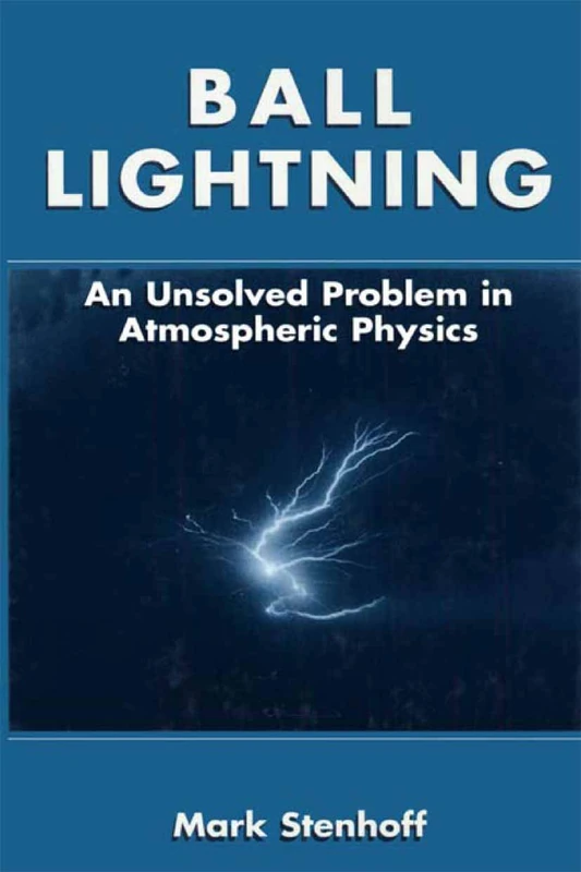 Ball Lightning: An Unsolved Problem in Atmospheric Physics
