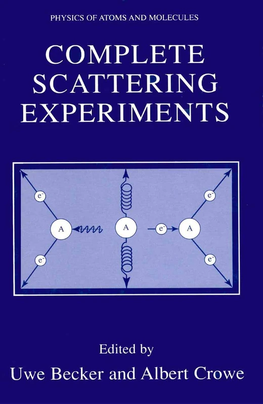 Springer - Complete Scattering Experiments (Physics of Atoms)