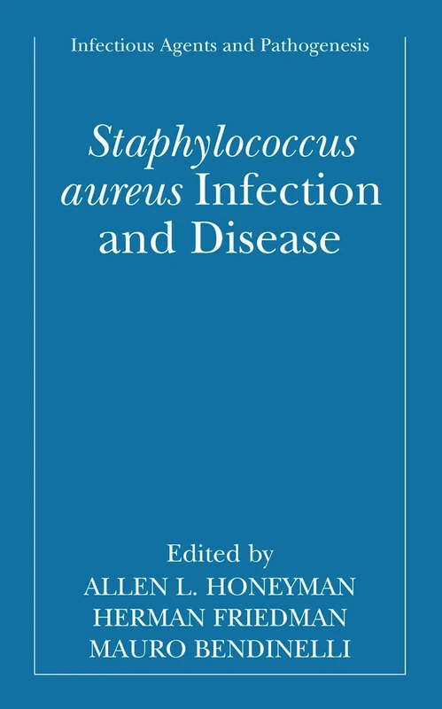 Staphylococcus aureus Infection and Disease (Infectious Agents and Pathogenesis)