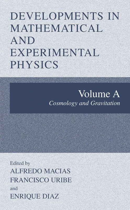 Developments in Mathematical and Experimental Physics: Volume A: Cosmology and Gravitation - Image 1