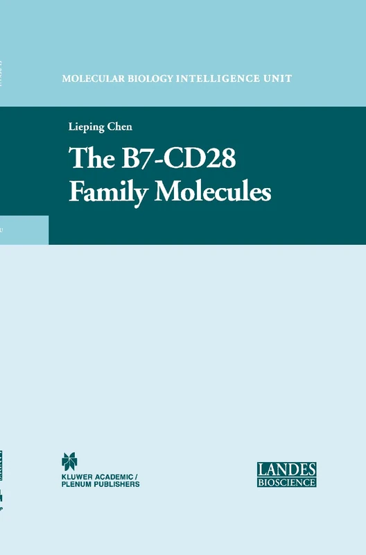 The B7-CD28 Family Molecules (Molecular Biology Intelligence Unit)