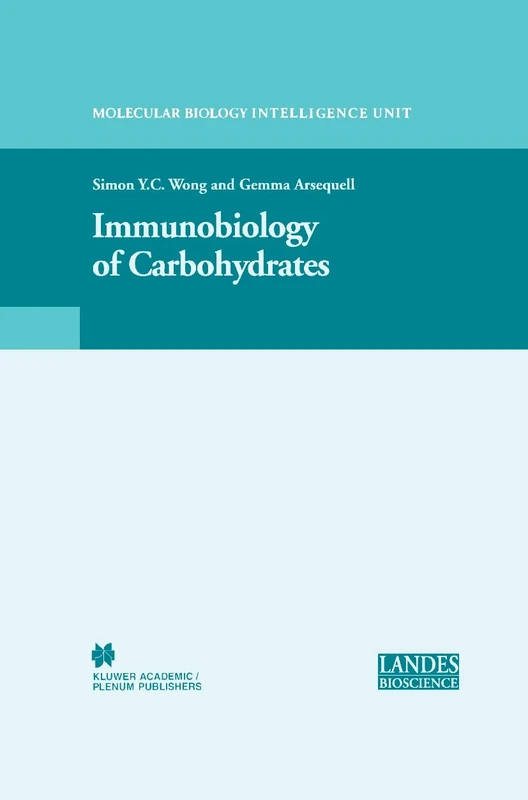 Immunobiology of Carbohydrates (Molecular Biology Intelligence Unit)