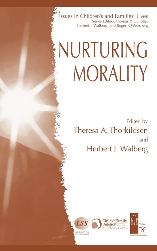 Nurturing Morality: 5 (Issues in Children's and Families' Lives, 5)