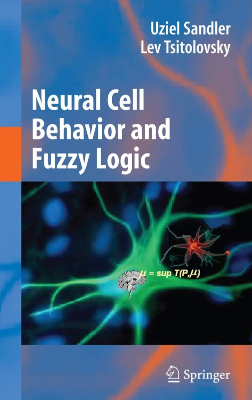 Springer - Neural Cell Behavior and Fuzzy Logic Book