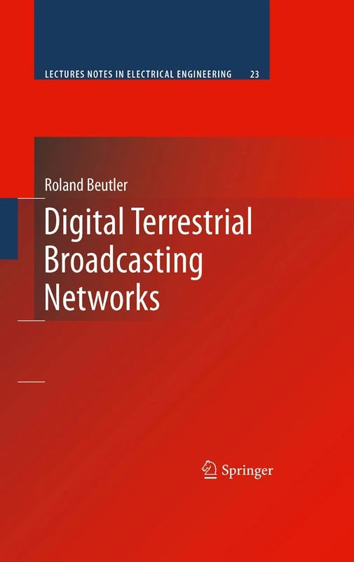 Digital Terrestrial Broadcasting Networks: 23 (Lecture Notes in Electrical Engineering, 23) - Image 1