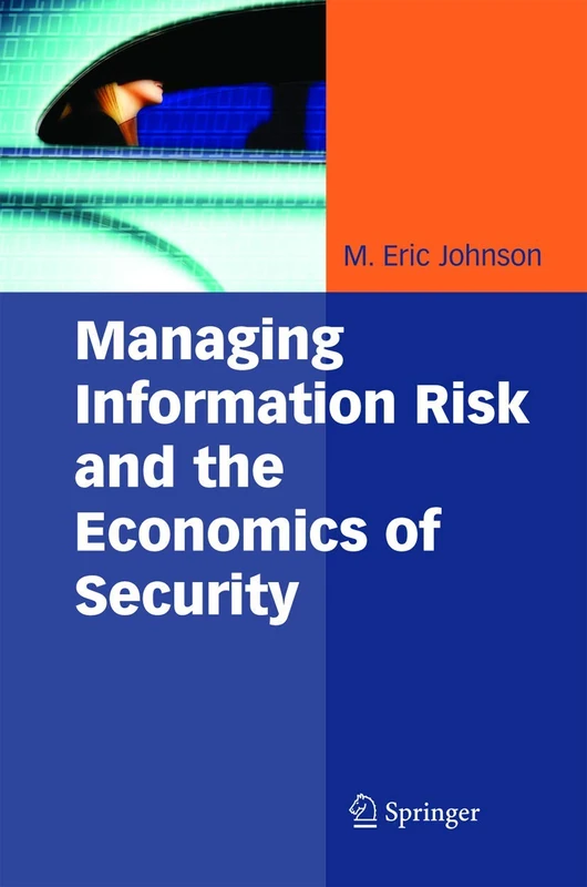 Springer - Managing Information Risk and the Economics of Security