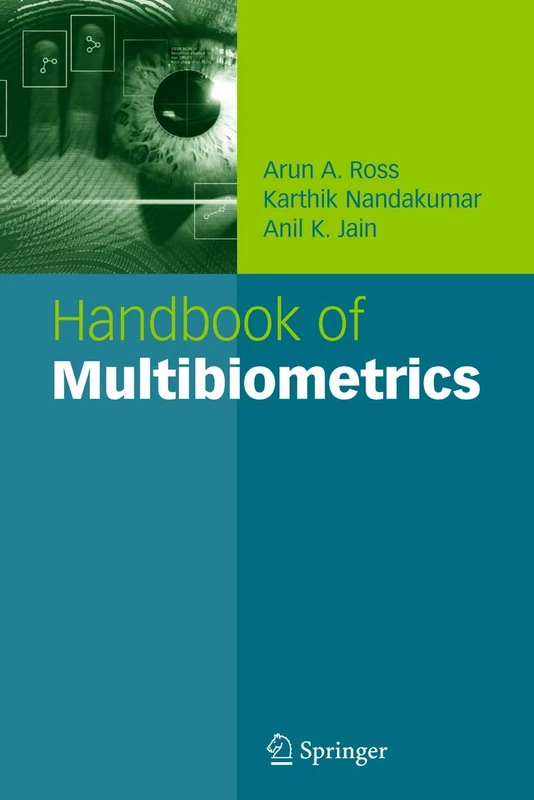 Handbook of Multibiometrics: 6 (International Series on Biometrics, 6)