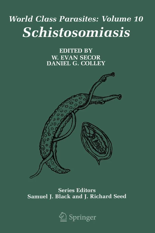 Schistosomiasis: 10 (World Class Parasites, 10)