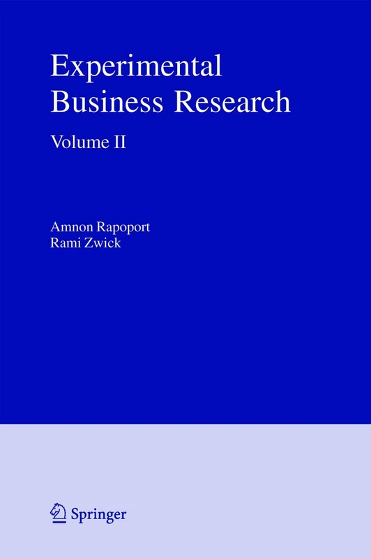 Experimental Business Research: Volume II: Economic and Managerial Perspectives: 02