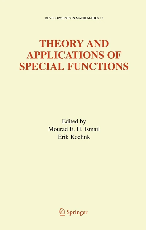 Theory and Applications of Special Functions: A Volume Dedicated to Mizan Rahman: 13 (Developments in Mathematics, 13)