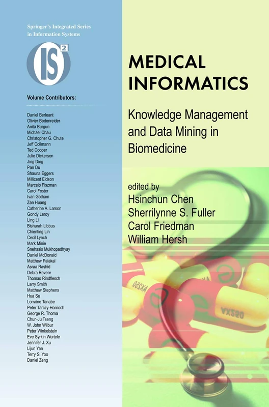 Medical Informatics: Knowledge Management and Data Mining in Biomedicine: 8 (Integrated Series in Information Systems, 8)