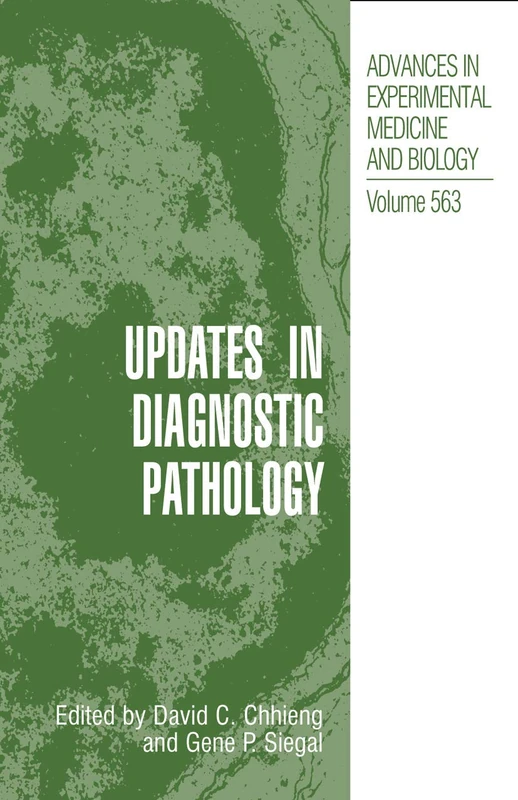 Updates in Diagnostic Pathology: 563 (Advances in Experimental Medicine and Biology, 563)