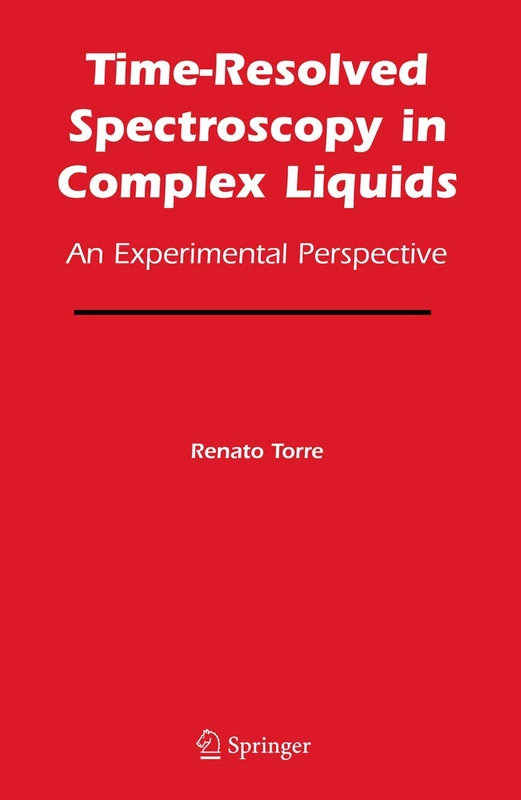 Time-Resolved Spectroscopy in Complex Liquids: An Experimental Perspective