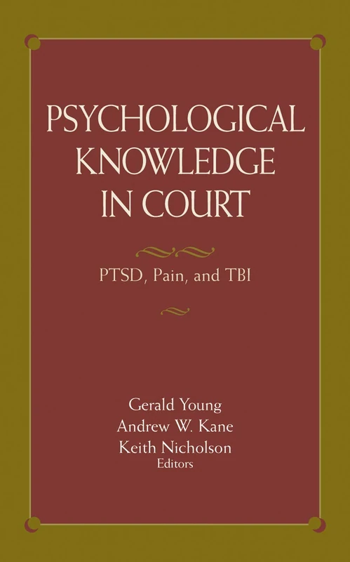 Psychological Knowledge in Court: PTSD, Pain, and TBI - Image 1