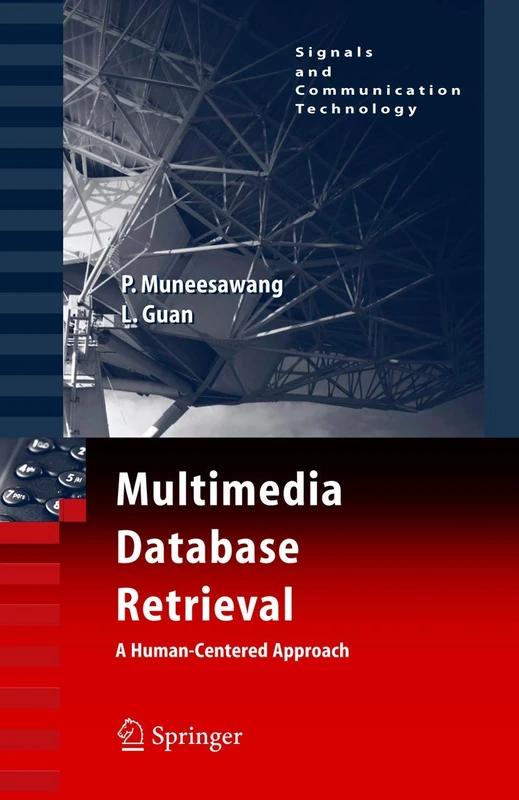 Multimedia Database Retrieval:: A Human-Centered Approach (Signals and Communication Technology)