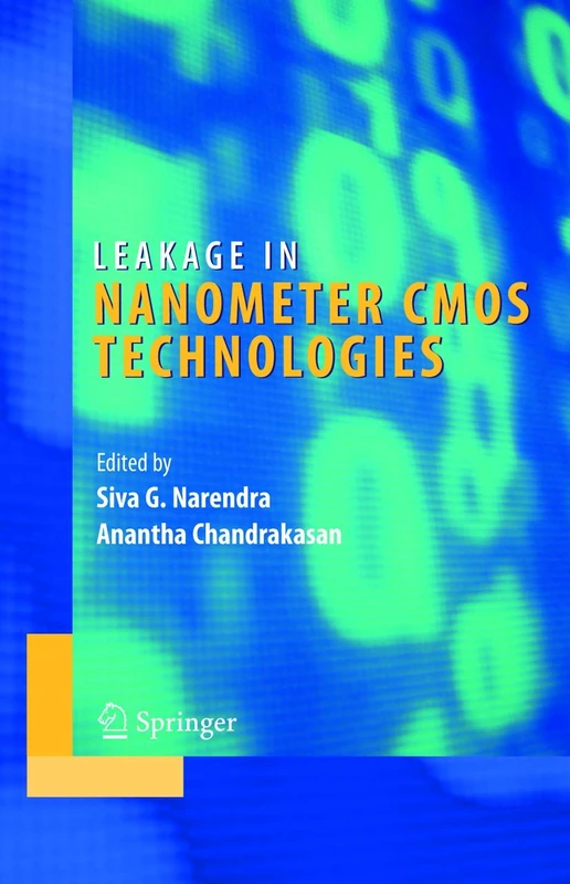 Leakage in Nanometer CMOS Technologies (Integrated Circuits and Systems) - Image 1