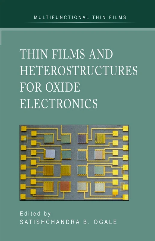 Thin Films and Heterostructures for Oxide Electronics (Multifunctional Thin Film Series)