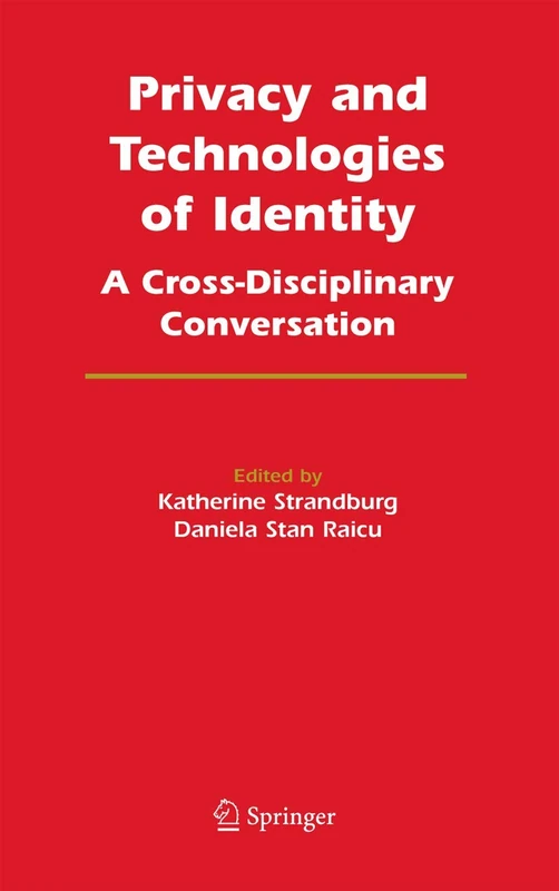 Springer - Privacy and Technologies of Identity Book