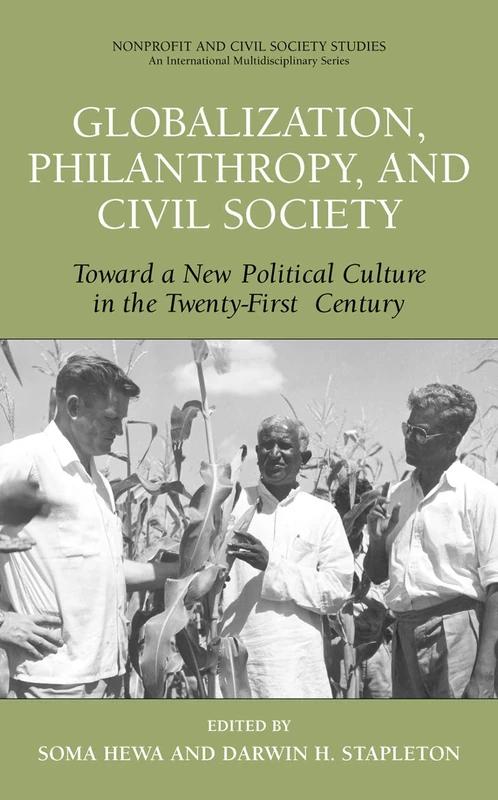 Globalization, Philanthropy, and Civil Society: Toward a New Political Culture in the Twenty-First Century (Nonprofit and Civil Society Studies)