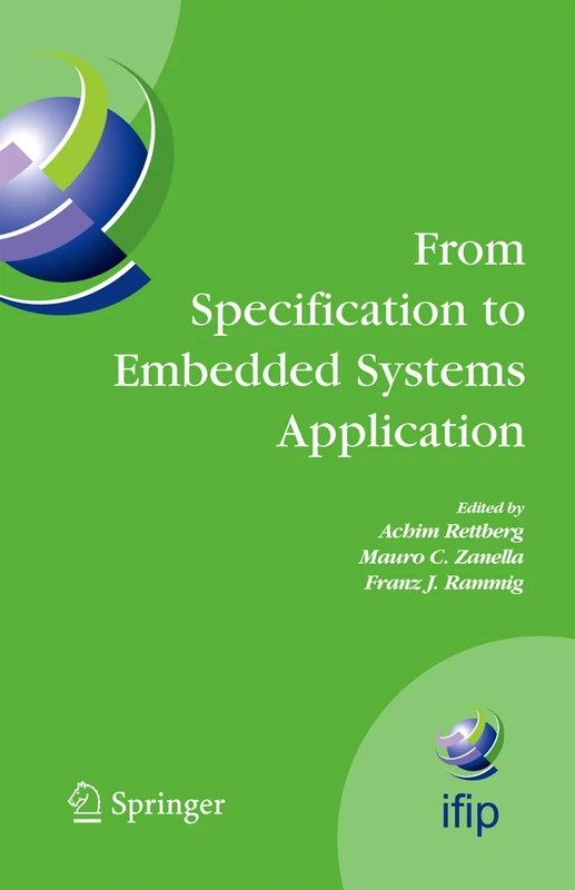 From Specification to Embedded Systems Application: 184 (IFIP Advances in Information and Communication Technology, 184)