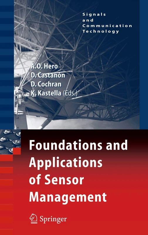 Springer - Foundations and Applications of Sensor Management